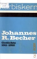 Becher J.R., Gedichte. 1911-1958  1971 (kurbiskern-Reihe)