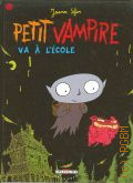 Sfar J., Petit vampire va à l'école � 2001 (Jeunesse)