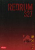 �� � �., . Redrum 327 �. 1 � 2008