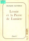 Sautereau F., Leonie et la pierre de lumiere  1980