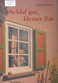 Buchholz Q., Schlaf gut, kleiner Bar  2007