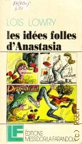 Lowry L., Les idees folles d Anastasia  1985