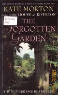 Morton K., The Forgotten Garden  2008