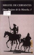 Cervantes M. de, Don Quijote de la Mancha. Don Quijote da la Mancha, T.1  2011