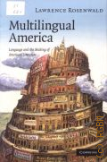 Rosenwald L. A., Multilingual America. Language and the Making of American Literature � 2008