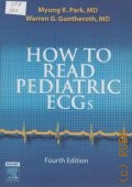 Park M. K P., How to Read Pediatric ECGs  2006