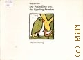 Petri W., Der Rabe Ebar und der Sperling Anastas  1989