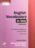 McCarthy M., English Vocabulary in Use. elementary  2012 (Cambridge)