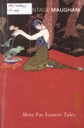 Maugham W.S., More Far Eastern Tales � 2000 (Vintage Classics. Vintage Maugham)