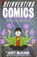 McCloud S., Reinventing comics : [how imagination and technology are revolutionizing an art form] � 2000