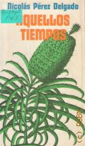 Perez N.D., Aquellos tiempos � 1977