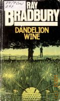 Bradbury R. D., Dandelion Wine � 1977