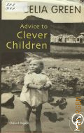 Green C., Advice to Clever Children � 1981