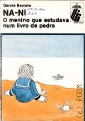 Barreto G., Na-Nu. o menino que estudava num livro de pedra  1979