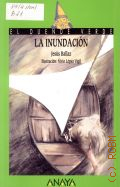 Ballaz J., La Inundacion � 2010 (El Duende Verde. 138)