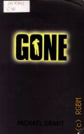 Grant M., Gone  2008 (Gone. Book 1)