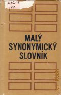 Pisarcikova M., Maly synonymicky slovnik � 1978