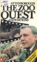 Attenborough D., The Zoo Quest Expeditions. Travels in Guyana, Indonesia and Paraguay — 1982