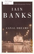 Banks I. M., Canal dreams  2003