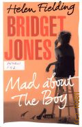 Fielding H., Bridget Jones. Mad About the Boy  2013