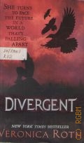 Roth V., Divergent  2011 (Divergent. Book 1)
