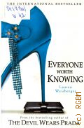 Weisberger L., Everyone Worth Knowing � 2006 (Fiction paperbacks) (The international bestseller)