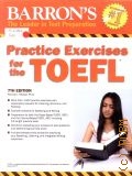 Sharpe P.J., Practice Exercises for the TOEFL. Test of English as a Foreign Language  2011 (Barron's)