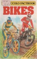Hoare S., Bikes  1984 (A Piccolo Factbook)