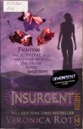 Roth V., Insurgent  2012 (Divergent. Book 2)