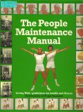 The People Maintenance Manual — 1980 (The Joy of Living Library)