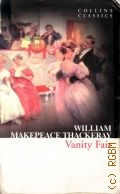 Thackeray W. M., Vanity Fair. [a novel]  2011 (Collins Classics)