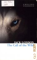 London J., The Call of the Wild � 2011 (Collins Classics)
