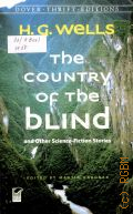 Wells H. G., The Country of the Blind  and Other Scienca-Fiction Stories � 2010 (Dover Thrift Editions)