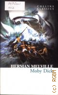 Melville H., Moby Dick  2013 (Collins Classics)