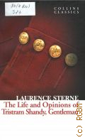 Sterne L., The Life and Opinions of Tristram Shandy, Gentleman  2012 (Collins Classics)