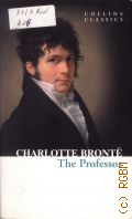 Bronte C., The Professor  2012 (Collins Classics)