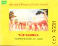 Groome H., The Kaurna, First People in Adelaide  1981 (Aboriginal People of South Australia)