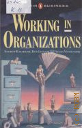 Kakabadse A., Working in Organisations  1988 (Penguin Business)