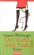 Weisberger L., Der Teufel tragt Prada. roman � 2004 (Goldmann Manhattan. 54145)