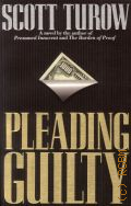 Turow S., Pleading Guilty � 1993
