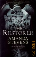 Stevens A., The Restorer � 2011 (The Graveyard Queen Series)