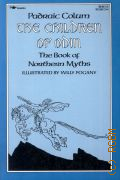 Colum P., The Children of Odin. The book of Northern Myths  1984