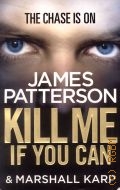 Patterson J., Kill Me If You Can  2012