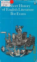 Evans I., A Short History of English Literature � 1978