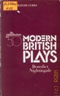 Nightingale B., An Introduction to Fifty Modern British Plays  1982 (Pan Literature Guides)