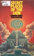 Williamson G.H., Secret Places of the Lion  1974