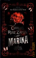 Zafon C. R., Marina. A Gothic Tale for All Ages � 2014