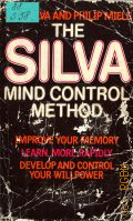 Silva J., The Silva Mind Control Method � 1982