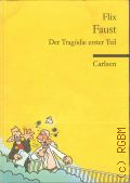 Flix, Faust. Der Tragodie erster Teil � 2010