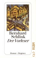 Schlink B., Der Vorleser. Roman � 1997 (Diogenes Taschenbuch) (detebe. 22953)